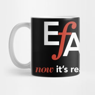 EFA Now it's Ready Mug